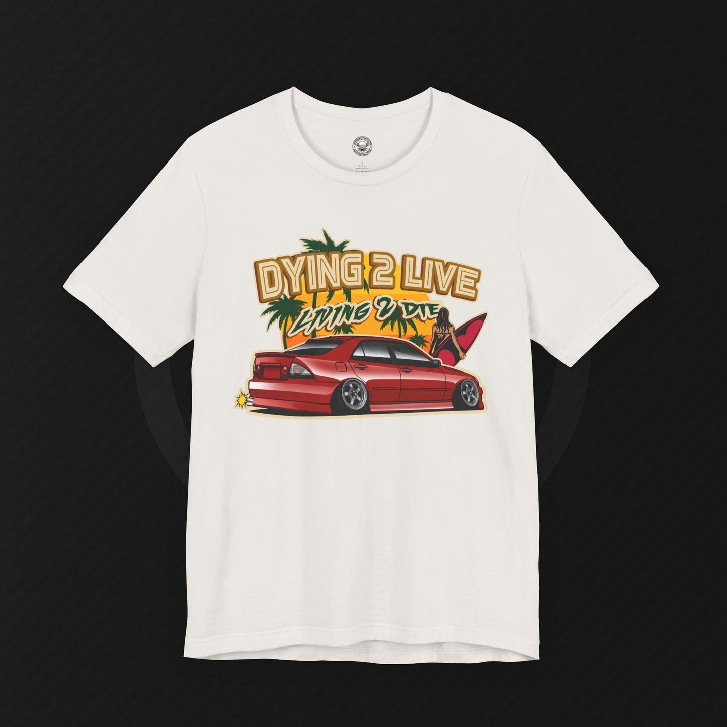 "Dying 2 Live" Tee – IS300/Altezza Sunset Series