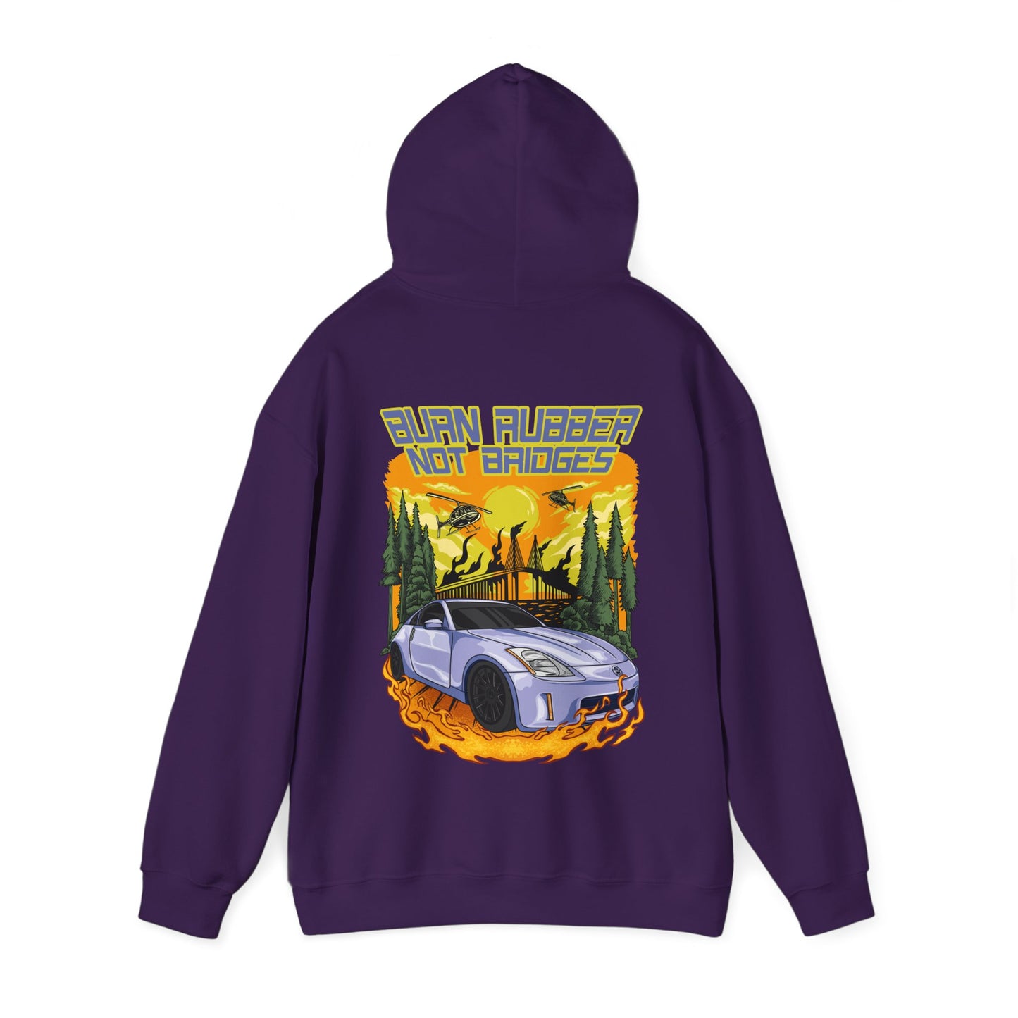 "Burn Rubber Not Bridges" Hoodie