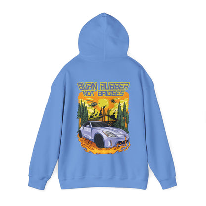 "Burn Rubber Not Bridges" Hoodie