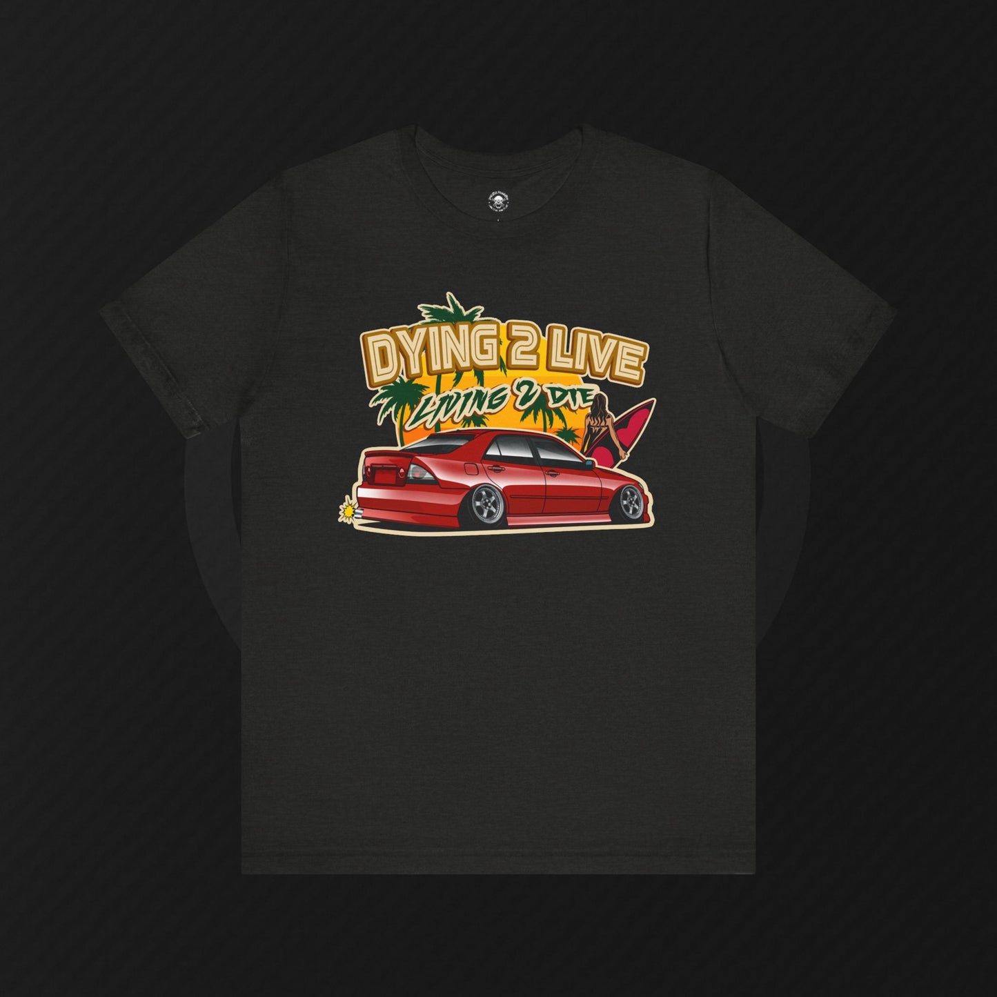 "Dying 2 Live" Tee – IS300/Altezza Sunset Series