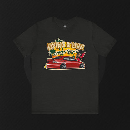 "Dying 2 Live" Tee – IS300/Altezza Sunset Series