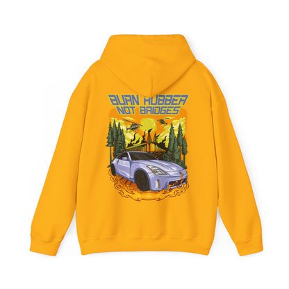 "Burn Rubber Not Bridges" Hoodie