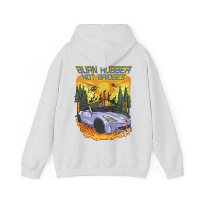 "Burn Rubber Not Bridges" Hoodie