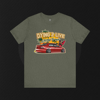 "Dying 2 Live" Tee – IS300/Altezza Sunset Series